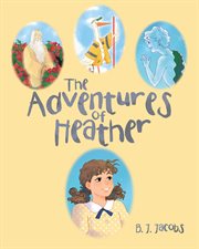 The adventures of heather cover image