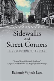 Sidewalks and street corners. A Collection of Poetry cover image