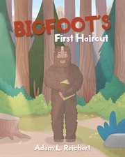 Bigfoot's first haircut cover image