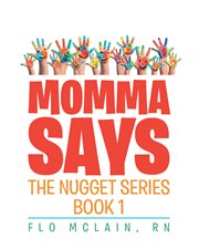 Momma says. Book 1 cover image