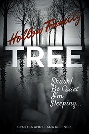 Hollow family tree : shush! be quiet I'm sleeping cover image