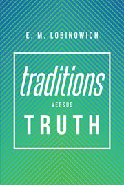 Traditions versus truth cover image