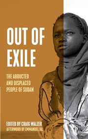 Out of Exile : Narratives from the Abducted and Displaced People of Sudan cover image