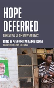 Hope Deferred : Narratives of Zimbabwean Lives cover image