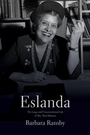 ESLANDA;THE LARGE AND UNCONVENTIONAL LIFE OF MRS. PAUL ROBESON cover image