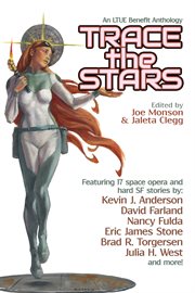 Trace the Stars : LTUE Benefit Anthologies cover image