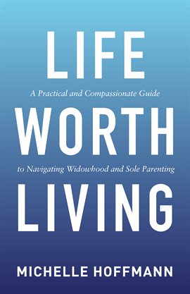 Cover image for Life Worth Living