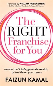 The right franchise for you. Escape the 9 to 5, Generate Wealth, & Live Life on your Terms cover image