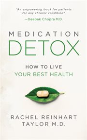 Medication detox. How to Live Your Best Health cover image