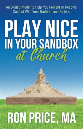 Cover image for Play Nice in Your Sandbox at Church