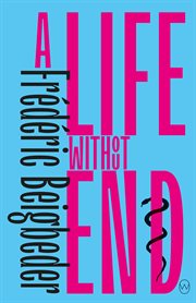 LIFE WITHOUT END cover image