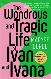 The wondrous and tragic life of ivan and ivana cover image