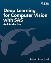 Deep learning for computer vision with SAS : an introduction cover image