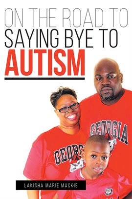 Cover image for On the Road to Saying Bye to Autism