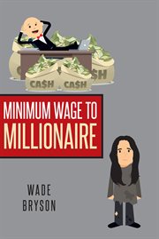 Minimum wage to millionaire cover image