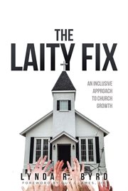 The laity fix. An Inclusive Approach to Church Growth cover image
