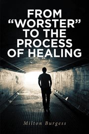 From "worster" to the process of healing cover image