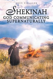 Shekinah god communicating supernaturally cover image