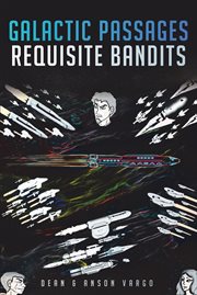 Galactic passages. Requisite Bandits cover image