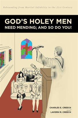 Cover image for God's Holey Men Need Mending; And So Do You!