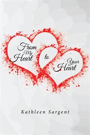 From my heart to your heart cover image