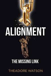 Alignment : the last frontier for creating competitive advantage cover image
