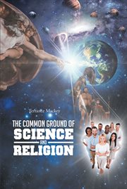 The common ground of science and religion cover image