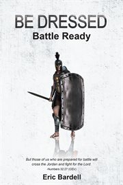 Be dressed. Battle Ready cover image