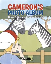 Cameron's photo album. Album 3: Black-and-White Animals cover image