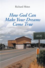 How god can help make your dreams come true cover image