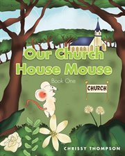 Our church house mouse. Book One cover image