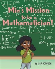 Mia's mission to be a mathematician cover image