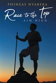 Race to the top : aim high cover image