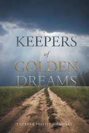 Keepers of golden dreams cover image
