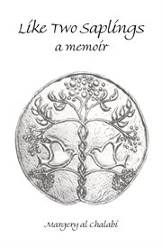 Like two saplings. A Memoir cover image