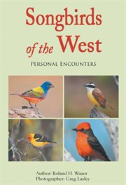 Songbirds of the west. Personal Encounters cover image