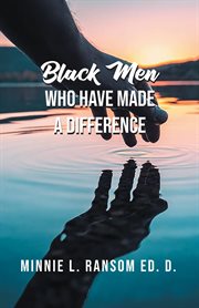 Black Men Who Have Made a Difference cover image