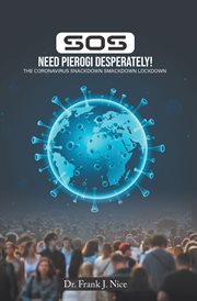 SOS Need Pierogi Desperately! : THE CORONAVIRUS SNACKDOWN SMACKDOWN LOCKDOWN cover image