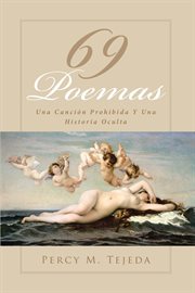 69 poemas. Una Canción Prohibida Y Una Historia Oculta cover image