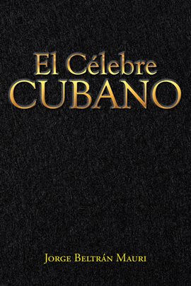 Cover image for El Célebre Cubano