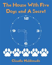 The house with five dogs and a secret cover image