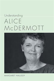 Understanding Alice McDermott cover image