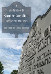 A guidebook to South Carolina historical markers cover image