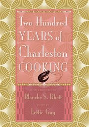 Two hundred years of Charleston cooking cover image