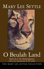 O Beulah Land : Book II of the Beulah Quintet cover image