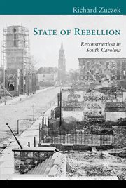 State of rebellion : reconstruction in South Carolina cover image