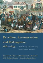 Rebellion, reconstruction, and redemption, 1861-1893 cover image