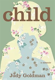 Child : a memoir cover image