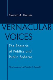 Vernacular voices. The Rhetoric of Publics and Public Spheres cover image
