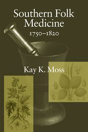 Southern folk medicine, 1750-1820 cover image